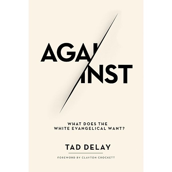 Against, Tad Delay