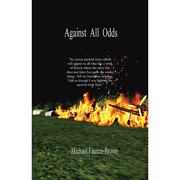 Against All Odds, Michael Faunce-Brown