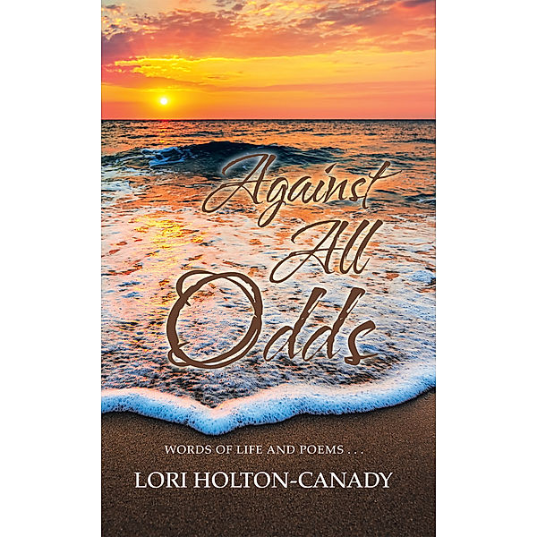 Against All Odds, Lori Holton-Canady