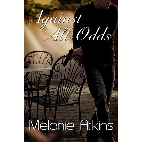 Against All Odds (New Orleans Trilogy, #3) / New Orleans Trilogy, Melanie Atkins