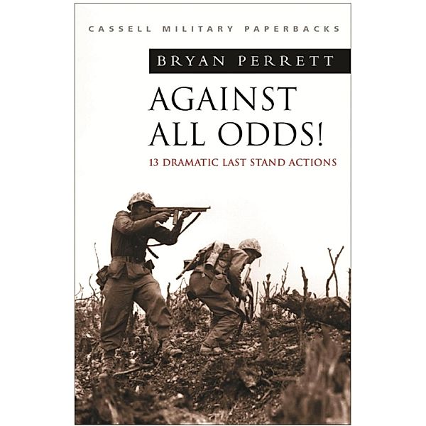 Against All Odds! / W&N Military, Bryan Perrett