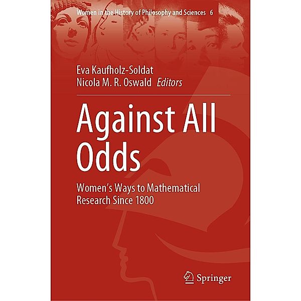 Against All Odds / Women in the History of Philosophy and Sciences Bd.6