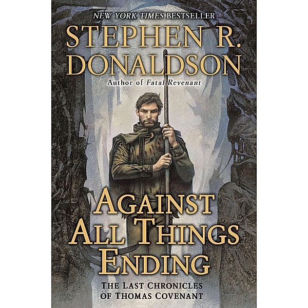 Against All Things Ending, Stephen R. Donaldson
