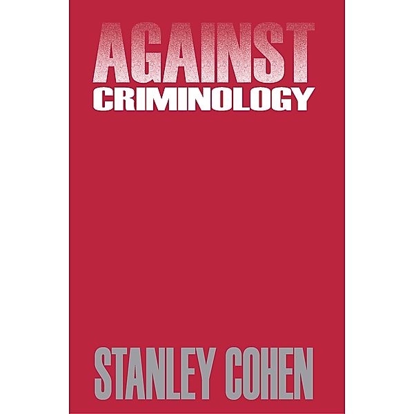Against Criminology, Stanley Cohen