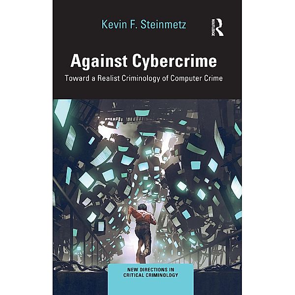 Against Cybercrime, Kevin F. Steinmetz