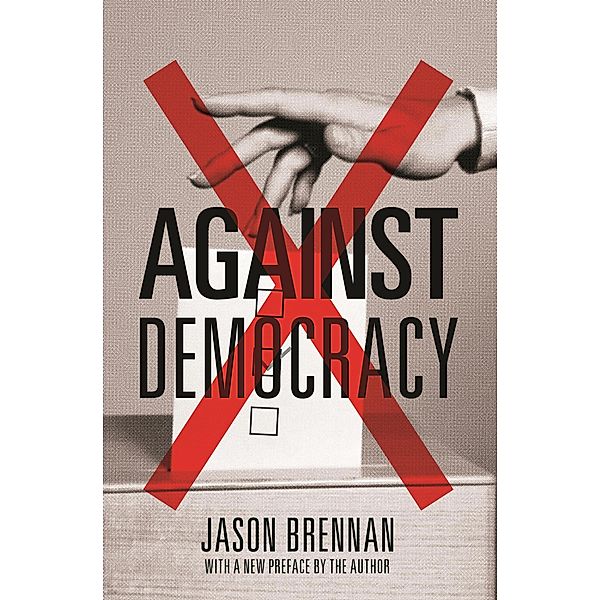 Against Democracy, Jason Brennan