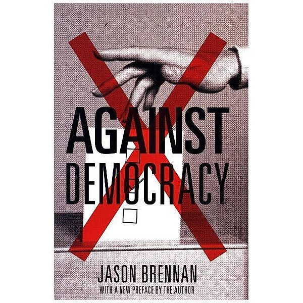 Against Democracy, Jason Brennan