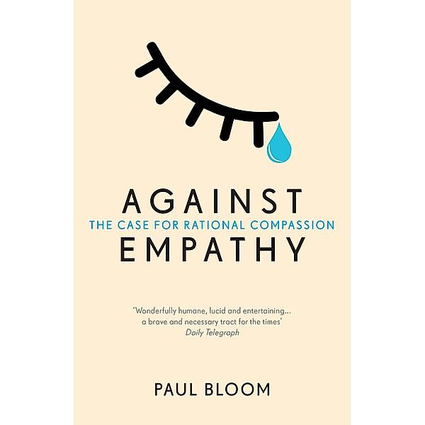 Against Empathy, Paul Bloom