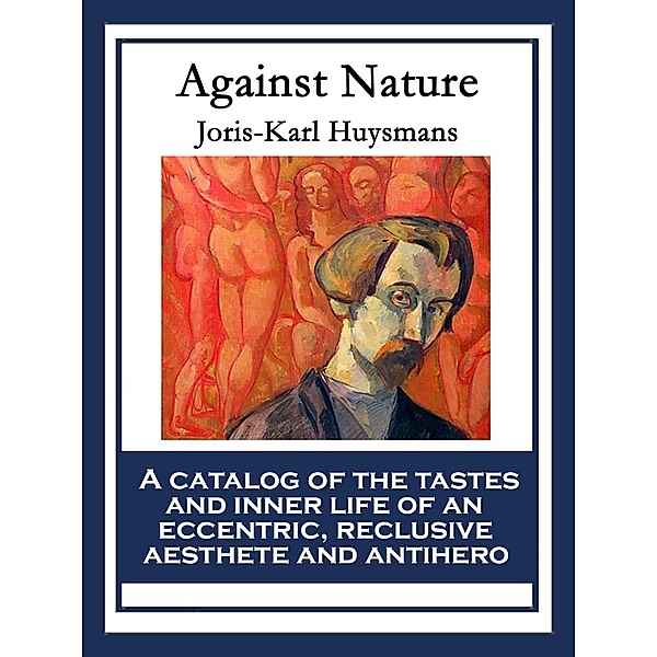Against Nature, Joris-Karl Huysmans