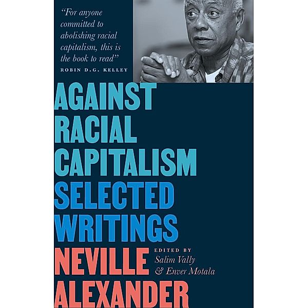 Against Racial Capitalism / Black Critique, Neville Alexander