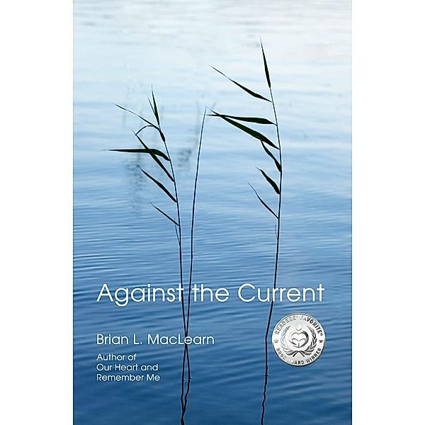 Against the Current, Brian L. Maclearn