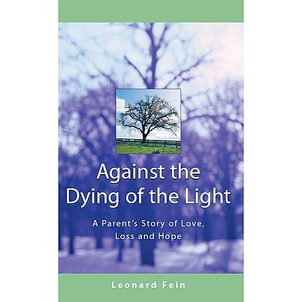 Against the Dying of the Light, Leonard Fein