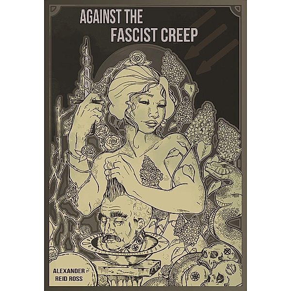Against the Fascist Creep, Alexander Reid Ross