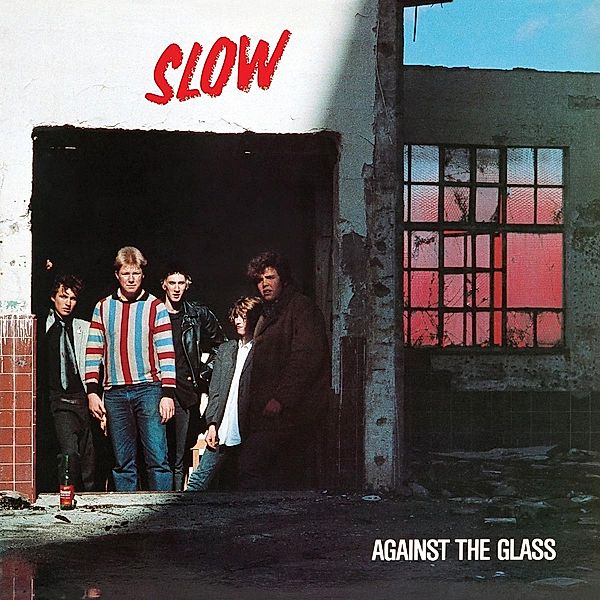 Against The Glass (Red Vinyl), Slow