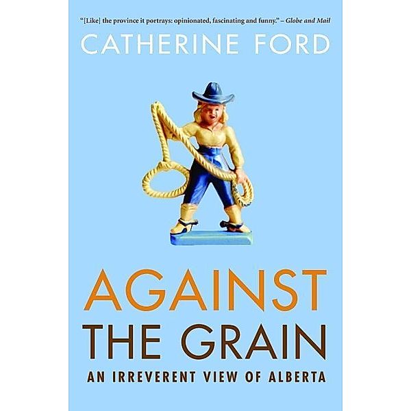Against the Grain, Catherine Ford