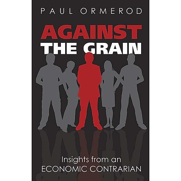 Against the Grain, Paul Ormerod
