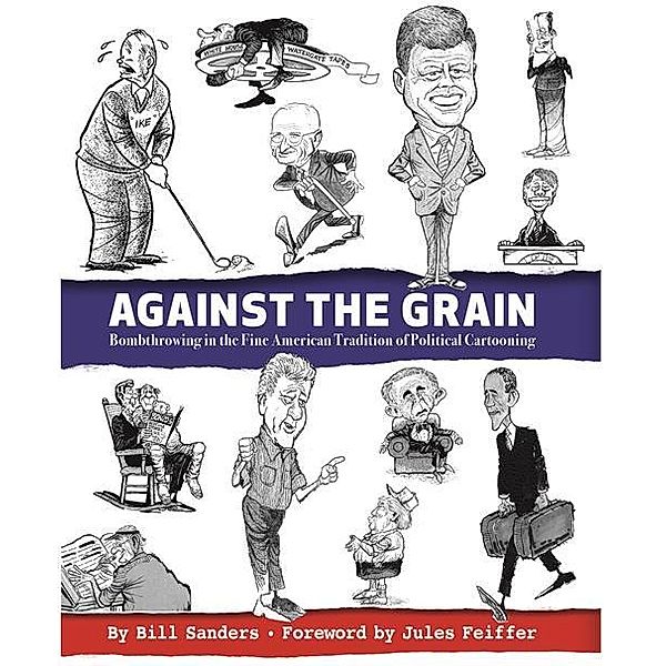 Against the Grain, Bill Sanders