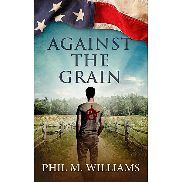 Against the Grain, Phil M. Williams