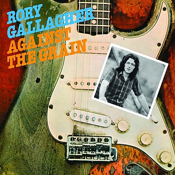 Against The Grain (Remastered 2012) (Vinyl), Rory Gallagher