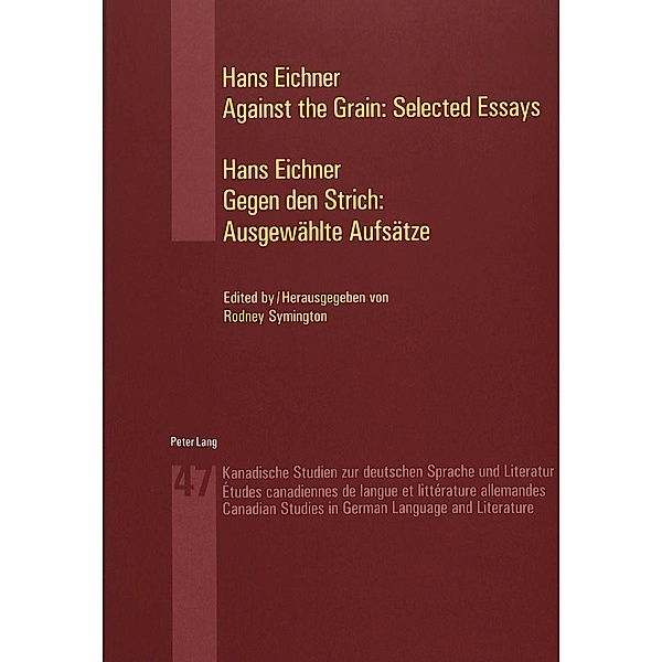 Against the Grain: Selected Essays- Gegen den Strich: Ausgewählte Aufsätze, Rodney Symington
