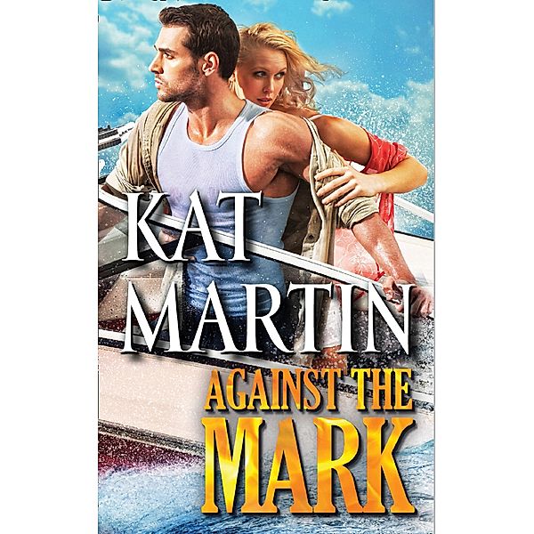 Against the Mark / The Raines of Wind Canyon Bd.9, Kat Martin