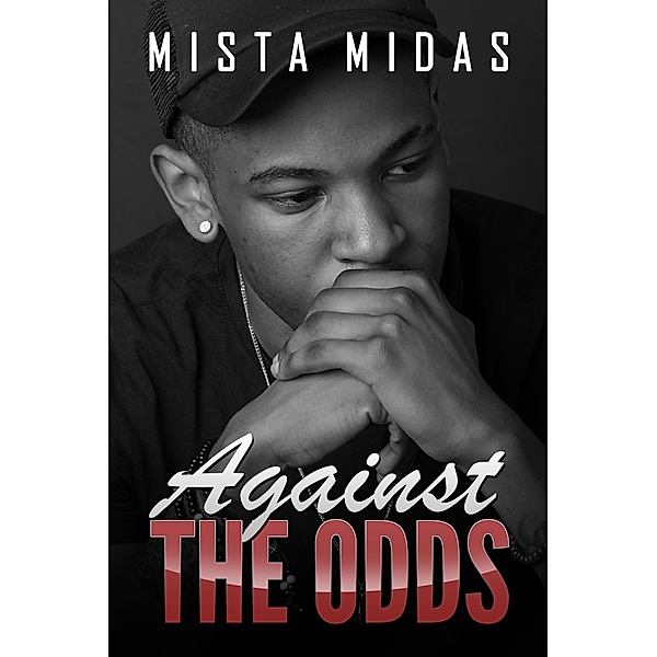 Against The Odds, Mista Midas