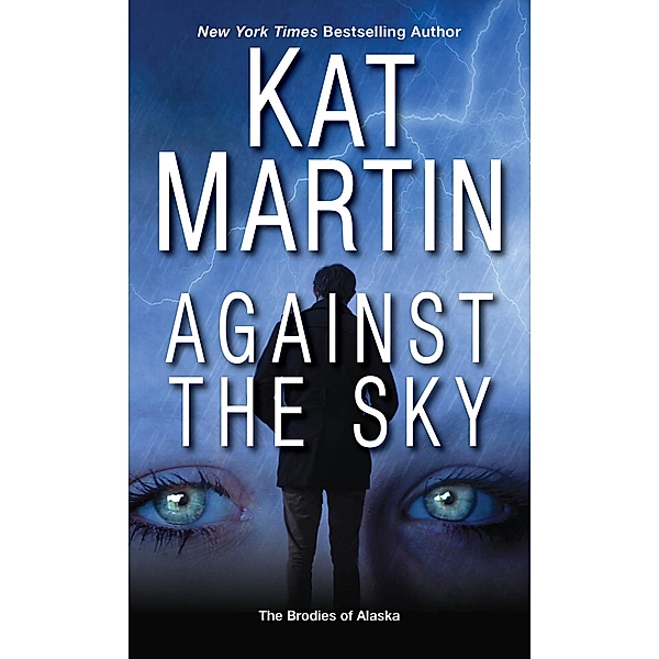 Against the Sky / The Brodies of Alaska Bd.2, Kat Martin