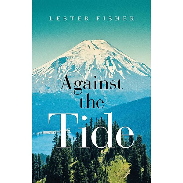 Against the Tide, Lester Fisher