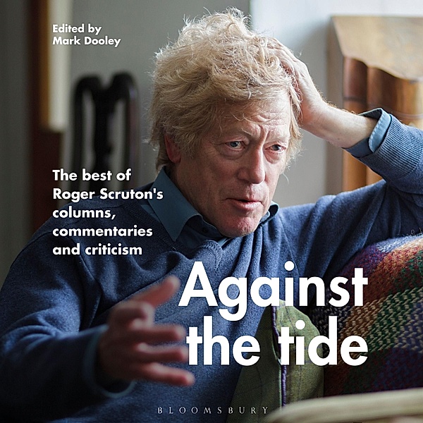 Against the Tide, Roger Scruton