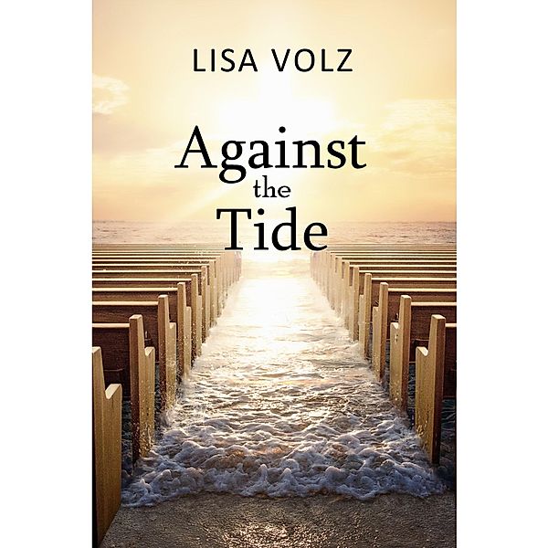 Against the Tide, Lisa Volz