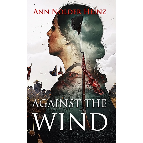 Against the Wind, Ann Nolder Heinz