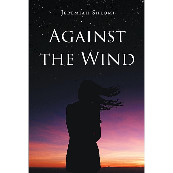 Against the Wind, Jeremiah Shlomi