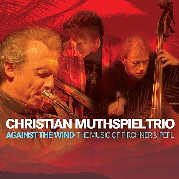 Against The Wind, Muthspiel, Tortiller, Breinschmid