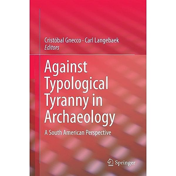 Against Typological Tyranny in Archaeology