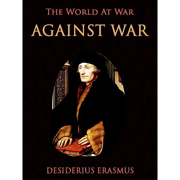 Against War, Desiderius Erasmus