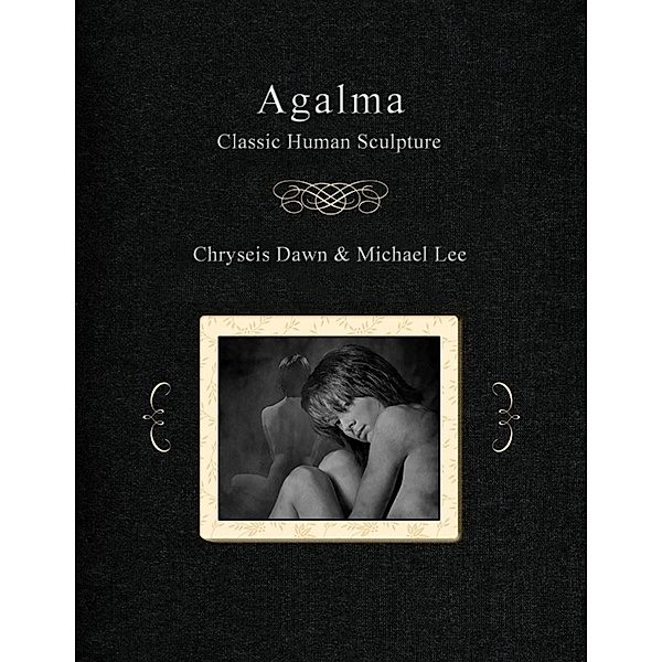 Agalma - Classic Human Sculpture, Michael Lee, Chryseis Dawn
