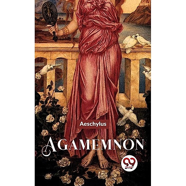 Agamemnon, Aeschylus