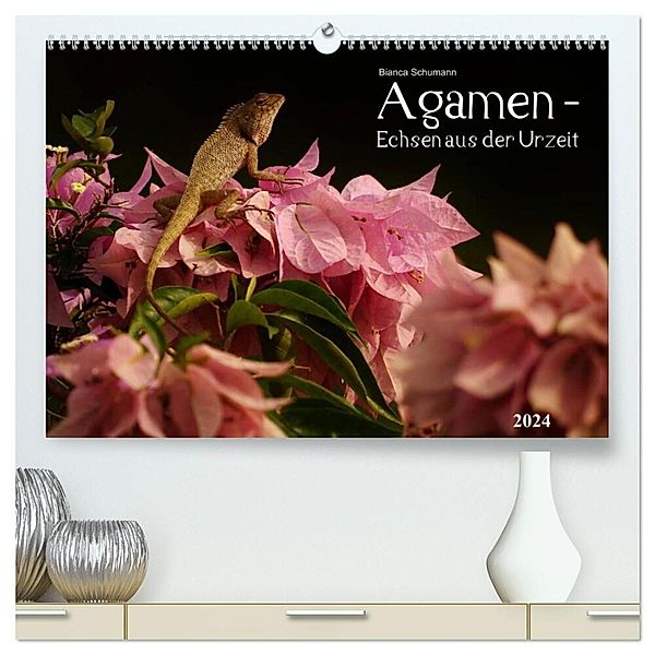 Agamen - Echsen aus der Urzeit (hochwertiger Premium Wandkalender 2024 DIN A2 quer), Kunstdruck in Hochglanz, Bianca Schumann