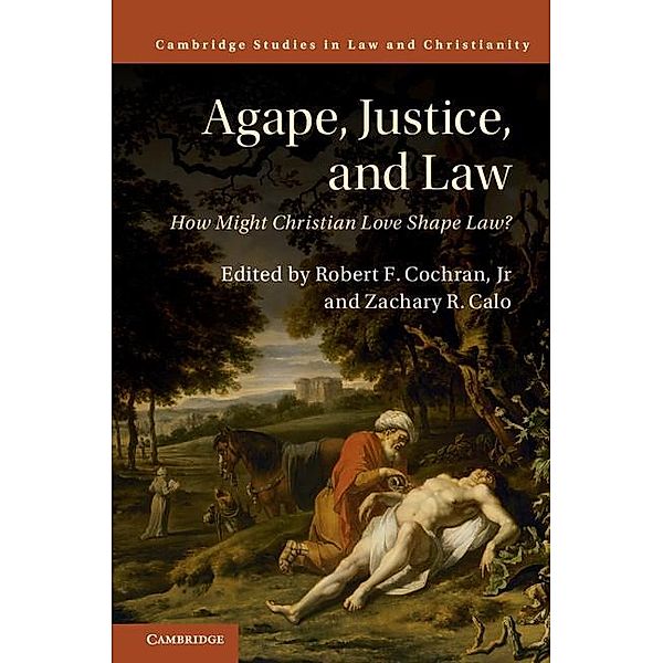 Agape, Justice, and Law / Law and Christianity