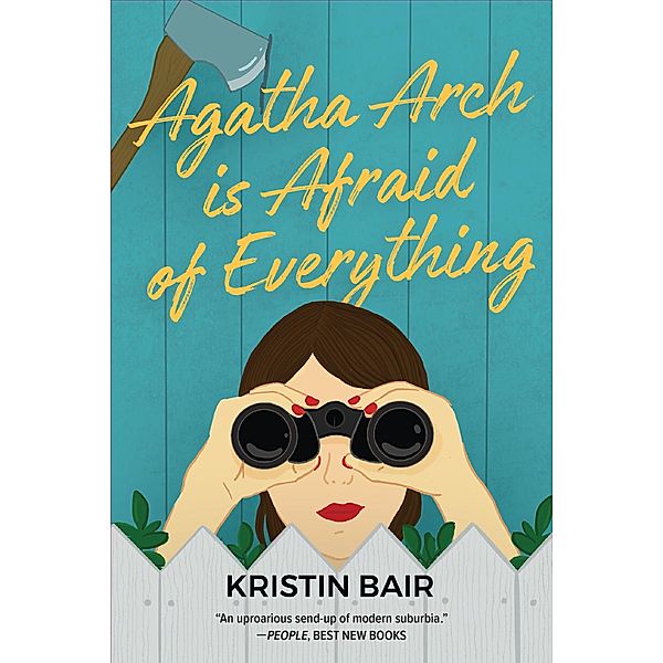 Agatha Arch is Afraid of Everything, Kristin Bair