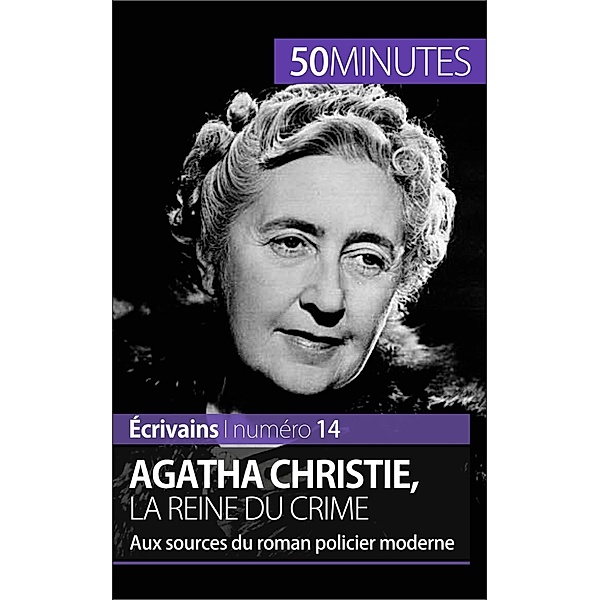 Agatha Christie, la reine du crime, Julie Pihard, 50minutes