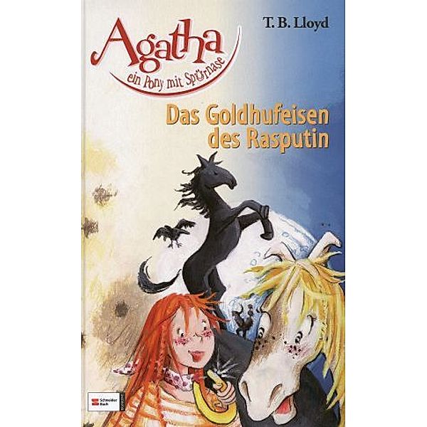 Agatha, ein Pony mit Spürnase Band 3: Das Goldhufeisen des Rasputin, T. B. Lloyd