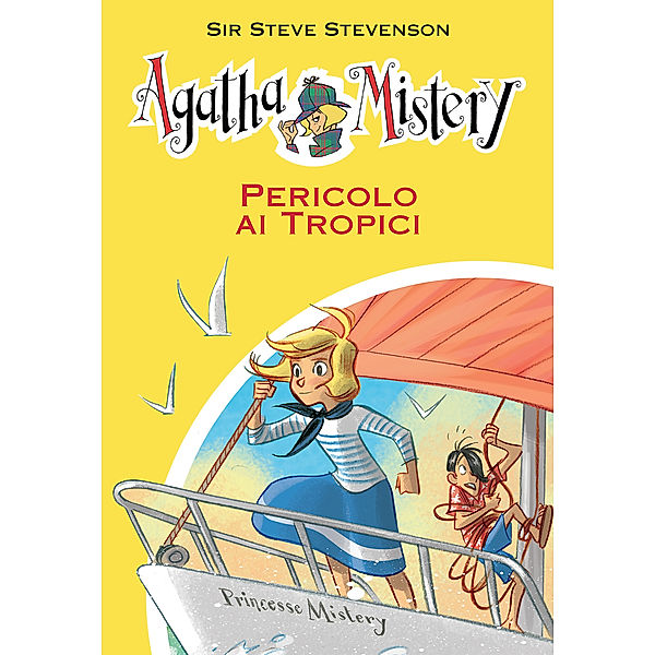 Agatha Mistery: Pericolo ai tropici. Agatha Mistery. Vol. 26, Sir Steve Stevenson