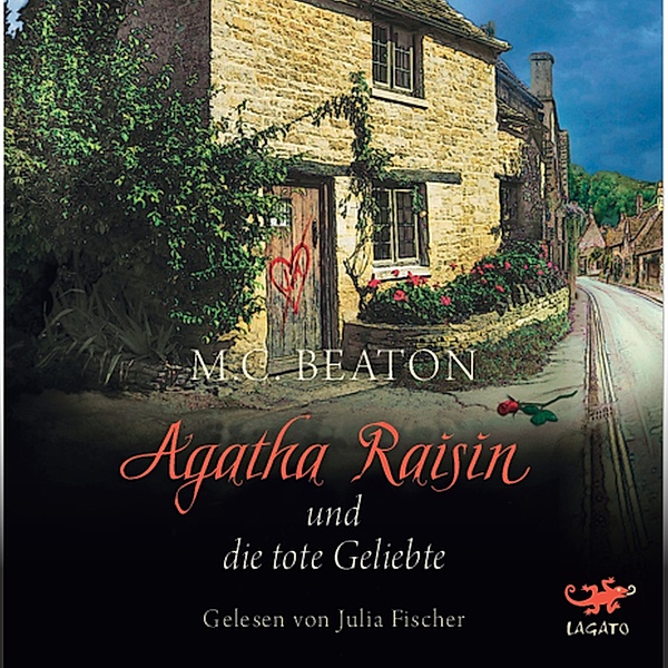 Agatha Raisin - 11 - Agatha Raisin und die tote Geliebte, M. C. Beaton
