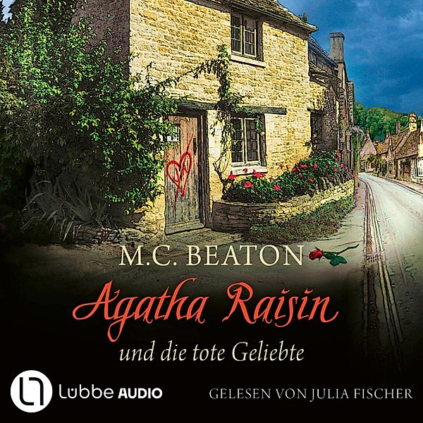 Agatha Raisin - 11 - Agatha Raisin und die tote Geliebte, M. C. Beaton