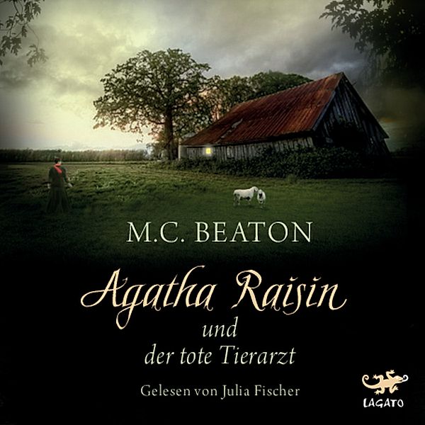 Agatha Raisin - 2 - Agatha Raisin und der tote Tierarzt, M.C. Beaton