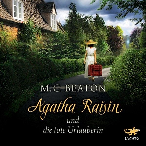 Agatha Raisin - 6 - Agatha Raisin und die tote Urlauberin, M. C. Beaton