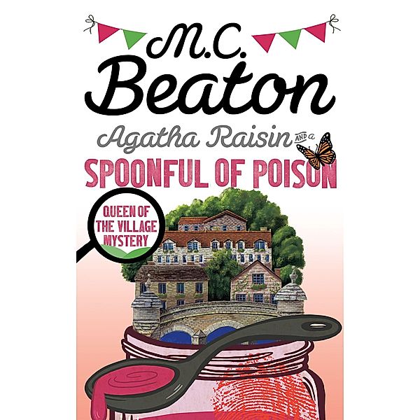 Agatha Raisin and a Spoonful of Poison, M. C. Beaton