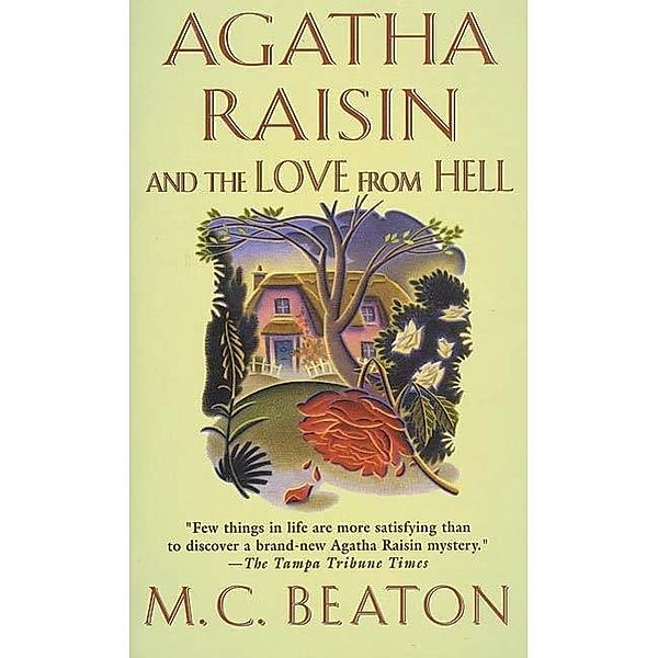 Agatha Raisin and the Love from Hell / Agatha Raisin Mysteries Bd.11, M. C. Beaton