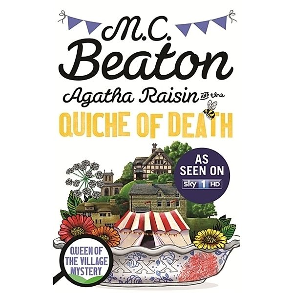 Agatha Raisin and the Quiche of Death, M. C. Beaton